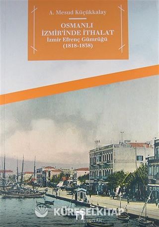 Osmanlı İzmir'inde İthalat