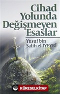 Cihad Yolunda Değişmeyen Esaslar