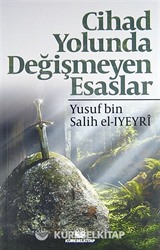 Cihad Yolunda Değişmeyen Esaslar