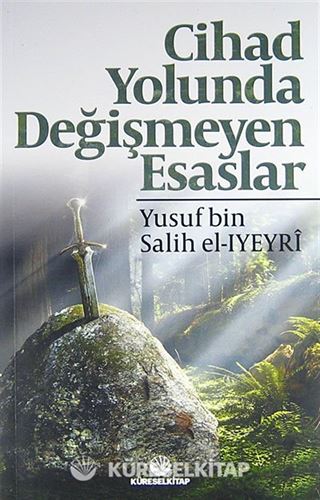 Cihad Yolunda Değişmeyen Esaslar