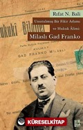 Unutulmuş Bir Fikir Adamı ve Hukuk Alimi: Milaslı Gad Franko