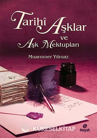 Tarihi Aşklar ve Aşk Mektupları