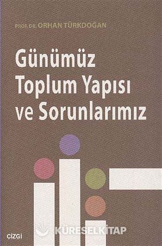 Günümüz Toplum Yapısı ve Sorunlarımız