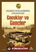 Hz.Peygamber'in Etrafındaki Çocuklar ve Gençler