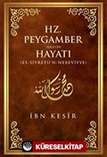 Hz. Peygamber (s.a.v.)'in Hayatı