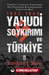 Yahudi Soykırımı ve Türkiye / Yahudiler Nazi Zulmünden Nasıl Kurtarıldı?