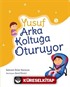 Yusuf Arka Koltukta Oturuyor