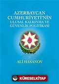 Azerbaycan Cumhuriyeti'nin Ulusal Kalkınma ve Güvenlik Politikası
