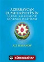 Azerbaycan Cumhuriyeti'nin Ulusal Kalkınma ve Güvenlik Politikası