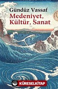 Medeniyet, Kültür, Sanat