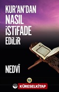 Kur'an'dan Nasıl İstifade Edilir?