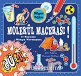 Molekül Macerası - Süper Bilim