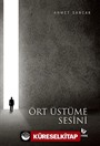 Ört Üstüme Sesini