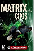 Matrix'ten Çıkış