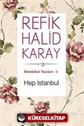 Hep İstanbul / Memleket Yazıları -1