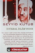 İstikbal İslam'ındır