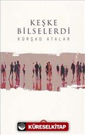 Keşke Bilselerdi