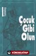 Çocuk Gibi Olun