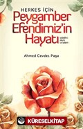 Herkes İçin Peygamber Efendimiz'in Hayatı