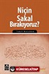 Niçin Sakal Bırakıyoruz?