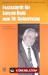 Festschrift Für Selçuk Ünlü Zum 70. Geburtstag