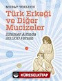 Türk Erkeği ve Diğer Mucizeler