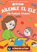 Ailemle El Ele (İlk Faaliyet Kitabım) (36-48 Ay)