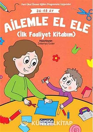Ailemle El Ele (İlk Faaliyet Kitabım) (36-48 Ay)