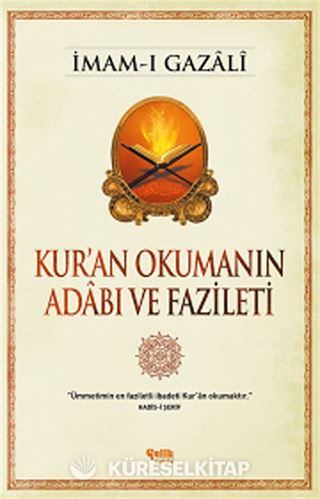 Kur'an Okumanın Adabı ve Fazileti