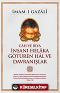 Cah ve Riya İnsanı Helaka Götüren Hal ve Davranışlar