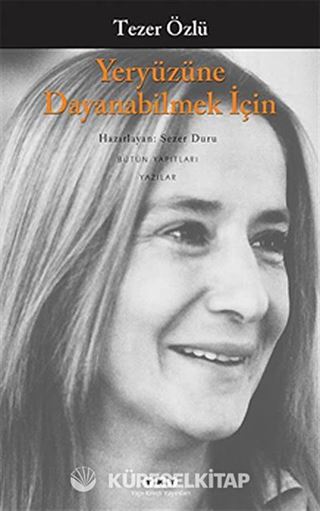 Yeryüzüne Dayanabilmek İçin