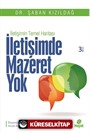 İletişimde Mazeret Yok