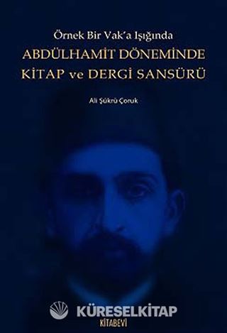 Abdülhamit Döneminde Kitap ve Dergi Sansürü