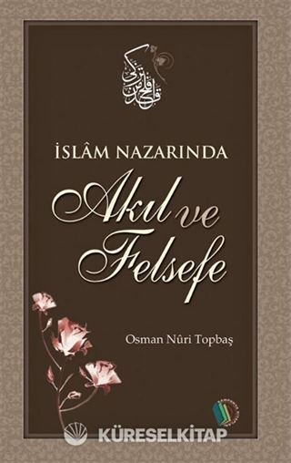 İslam Nazarında Akıl ve Felsefe