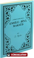 Emsile - Bina - Maksud