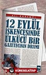 12 Eylül İşkencesinde Ülkücü Bir Gazetecinin Dramı