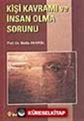 Kişi Kavramı ve İnsan Olma Sorunu