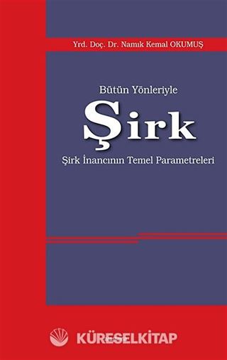Bütün Yönleriyle Şirk