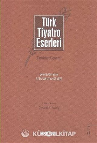 Türk Tiyatro Eserleri 5 / Tanzimat Dönemi