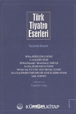 Türk Tiyatro Eserleri 4 / Tanzimat Dönemi