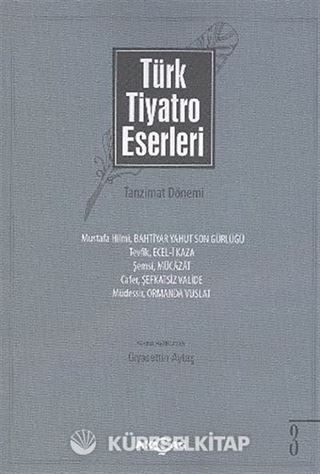 Türk Tiyatro Eserleri 3 / Tanzimat Dönemi