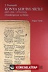 3 Numaralı Konya Şer'iyye Sicili (987-1330/1579-1912) (Transkripsiyon ve Dizin)