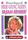 Her Genç Kızın Yaşam Rehberi