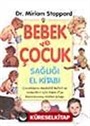 Bebek ve Çocuk Sağlığı El Kitabı