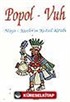 Popol - Vuh / Maya - Kişiler'in Kutsal Kitabı