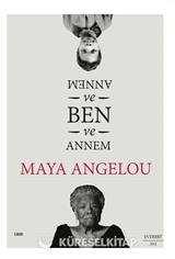 Annem ve Ben