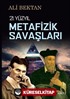 21.Yüzyıl Metafizik Savaşları