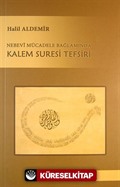 Nebevi Mücadele Bağlamında Kalem Suresi Tefsiri