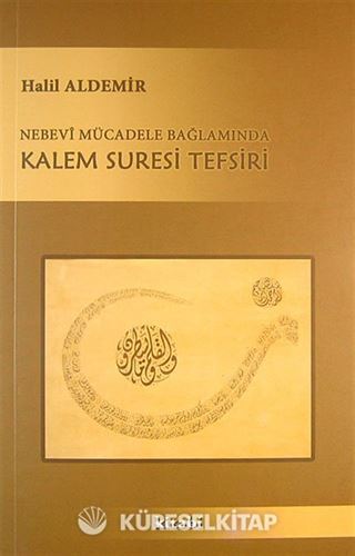 Nebevi Mücadele Bağlamında Kalem Suresi Tefsiri