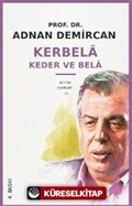 Kerbela - Keder ve Bela